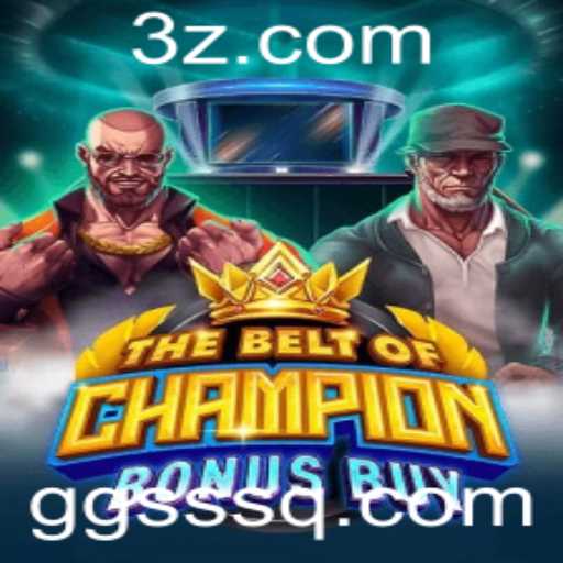 TheBeltOfChampionBonusBuy: A Nova Sensação dos Jogos Online